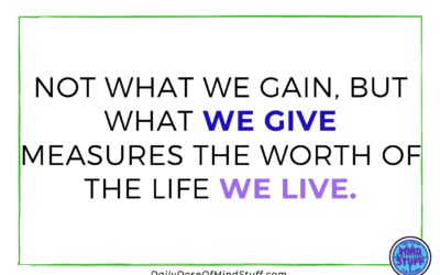 Inspirational Quote – What We Give