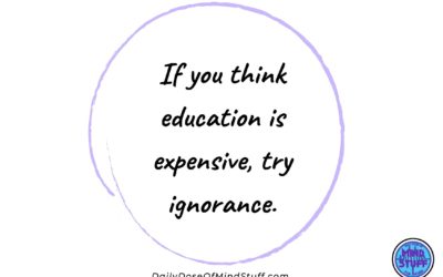 Inspirational Quote – Education vs Ignorance