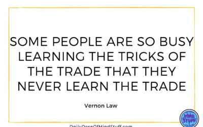 Inspirational Quote by Vernon Law