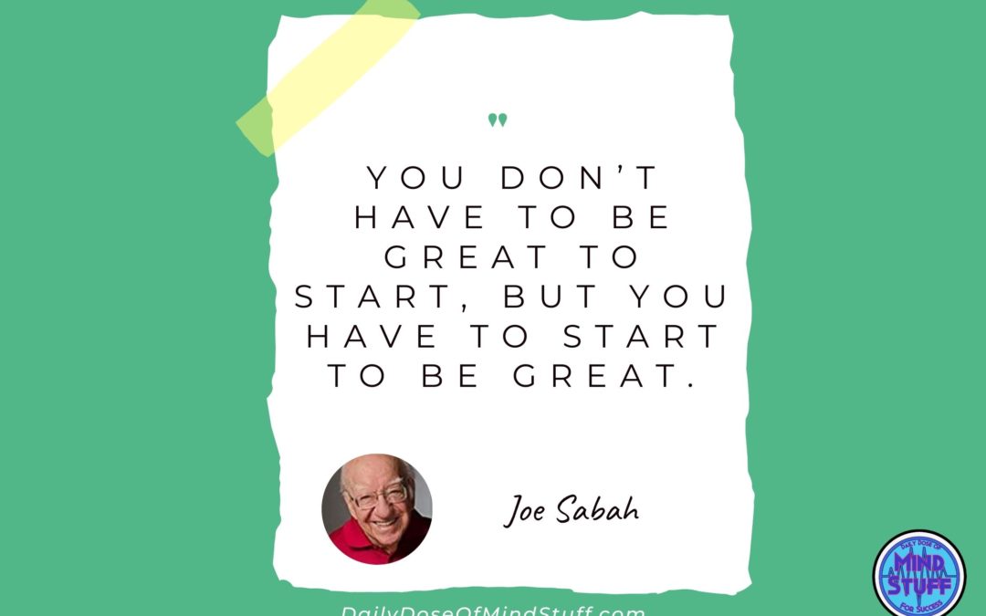Inspirational Quote by Joe Sabah